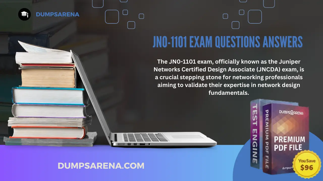 Guaranteed Success with Updated JN0-1101 Exam Questions and Answers